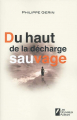 Couverture Du haut de la décharge sauvage Editions Les Nouveaux auteurs 2013
