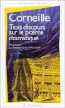 Couverture Trois discours sur le poème dramatique Editions Flammarion (GF) 1999