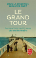 Couverture Le Grand Tour Editions Le Livre de Poche 2024