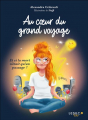 Couverture Au coeur du grand voyage Editions Leduc 2022