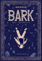 Couverture Bark, tome 1 : Bark Contre La Vie Editions Les Requins Marteaux 2024