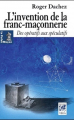 Couverture L'invention de la franc-maçonnerie : Des opératifs aux spéculatifs Editions Véga 2011