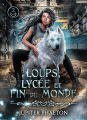 Couverture Loups Lycée et Fin du Monde, tome 2 Editions Autoédité 2024