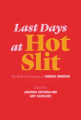 Couverture Last Days at Hot Slit : The Radical Feminism of Andrea Dworkin Editions MIT Press 2019