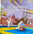 Couverture Le tournoi de karaté Editions Hachette (Jeunesse) 2024