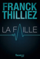 Couverture La Faille Editions Fleuve (Noir - Thriller) 2023