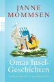 Couverture Omas Inselgeschichten: Oma ihr klein Häuschen. Ein Strandkorb für Oma. Oma dreht auf Editions Rowohlt 2013