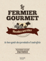 Couverture Le fermier gourmet Editions Hachette (Cuisine) 2013