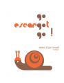 Couverture Go escargot go ! Editions du Rouergue (Albums) 2014