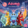 Couverture Azuro et le Château oublié Editions Auzou  (Mes p'tits albums) 2024