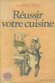 Couverture Réussir votre cuisine Editions Bouquins 1982