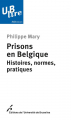 Couverture Prisons en Belgique : Histoires, normes et pratiques Editions Université Libre de Bruxelles (UB lire - Références) 2022