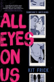 Couverture All Eyes on Us Editions Margaret K. McElderry Books 2019