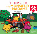 Couverture Le chantier des Monsieur Madame Editions Hachette (Jeunesse) 2023