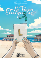Couverture La Vie en Turquoise Editions Lézard des Mots 2024