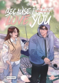 Couverture Because I (can't) love you, tome 3 Editions Vega / Dupuis 2024