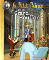 Couverture Le Petit Prince (Quénot), tome 13 : Le Petit Prince et le Grand Bouffon Editions Gallimard  (Jeunesse) 2013