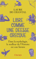 Couverture Libre comme une déesse grecque Editions Flammarion (Champs) 2024