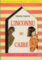 Couverture L'inconnu du Caire Editions Hachette (Bibliothèque Verte) 1973