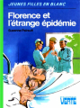 Couverture Florence et l'étrange épidémie Editions Hachette (Bibliothèque Verte) 1981