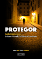Couverture Protegor : Guide pratique de sécurité personnelle, self-défense et survie urbaine Editions Amphora 2017