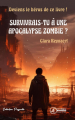 Couverture Survivrais-tu à une apocalypse zombie ? Editions Ex Aequo (Passerelle) 2024