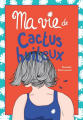 Couverture Ma vie de gâteau sec, horse-série 2 : Ma vie de cactus huileux Editions Les Malins 2024