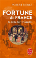 Couverture Fortune de France, tome 07 : La volte des Vertugadins Editions Le Livre de Poche 2015