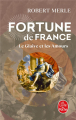 Couverture Fortune de France, tome 13 : Le glaive et les amours Editions Le Livre de Poche 2015