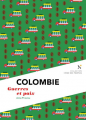 Couverture Colombie : Guerres et paix Editions Nevicata (L'âme des peuples) 2019