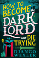 Couverture Dark Lord Davi, book 1: How to Become the Dark Lord and Die Trying Editions Orbit 2024