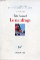 Couverture Le naufrage: 16 juin 1940 Editions Gallimard  (Les journées qui ont fait la France) 2009