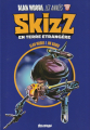 Couverture Skizz en terre étrangère, intégrale Editions Delirium 2024