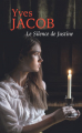 Couverture Le silence de Justine Editions France Loisirs 2020