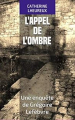 Couverture Une enquête de Grégoire Lefèbvre : L'appel de l'ombre Editions Autoédité 2021