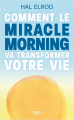 Couverture Comment le Miracle Morning va transformer votre vie Editions First 2024