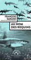 Couverture Au nom des requins Editions Actes Sud (Mondes sauvages) 2022