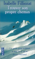 Couverture Trouver son propre chemin redonner un sens à sa vie réussir l'essentiel Editions Belfond 1997