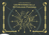 Couverture Au-delà des Pokéball, tome 1 : Les mystères de la Mythologie Pokémon Editions Autoédité 2024