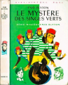 Couverture Le mystère des singes verts Editions Hachette (Bibliothèque Rose) 1975
