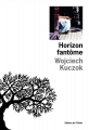 Couverture Horizon fantôme Editions de l'Olivier 2007