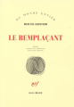 Couverture Le remplaçant Editions Gallimard  (Blanche) 2000