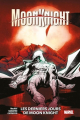 Couverture Moon Knight (MacKay), tome 5 : Les derniers jours de Moon Knight Editions Panini (100% Marvel) 2024