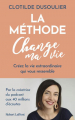 Couverture La Méthode Change ma vie : Créez la vie extraordinaire qui vous ressemble Editions Robert Laffont 2024