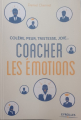 Couverture Coacher les émotions  Editions Eyrolles 2016