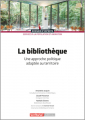 Couverture La bibliothèque : Une approche politique adaptée au territoire Editions Territorial 2021