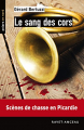 Couverture Le sang des cors Editions Ravet-Anceau (Polars en nord) 2014