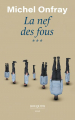 Couverture La nef des fous, tome 3 Editions Bouquins (essai) 2023