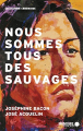 Couverture Nous sommes tous des sauvages Editions Mémoire d'encrier 2011