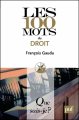 Couverture Que sais-je ? : Les 100 mots du droit Editions Presses universitaires de France (PUF) (Que sais-je ?) 2020